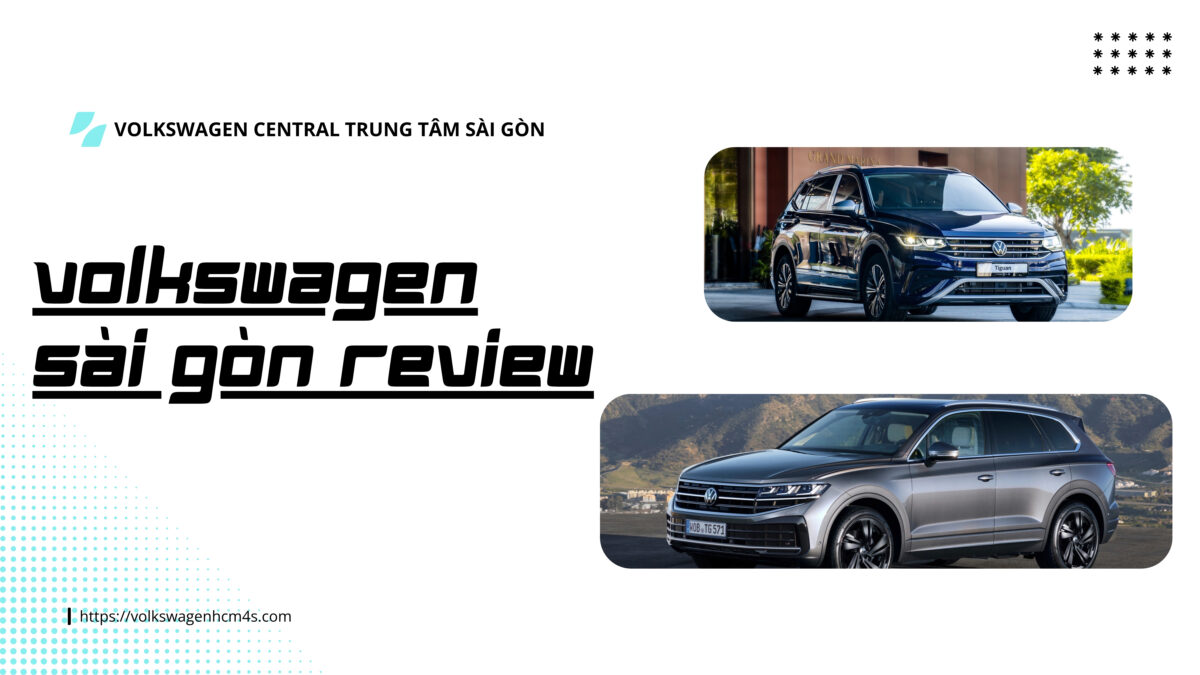Volkswagen Sài Gòn review: 10 mẫu xe 2025‑2026 bạn không nên bỏ lỡ